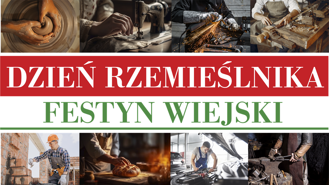 Dzień Rzemieślnika i Festyn Wiejski - info